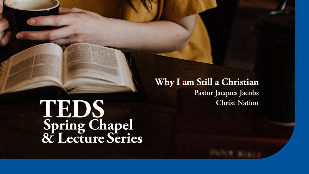 TEDS Chapel Lecture Series 1920x1080 Feb15