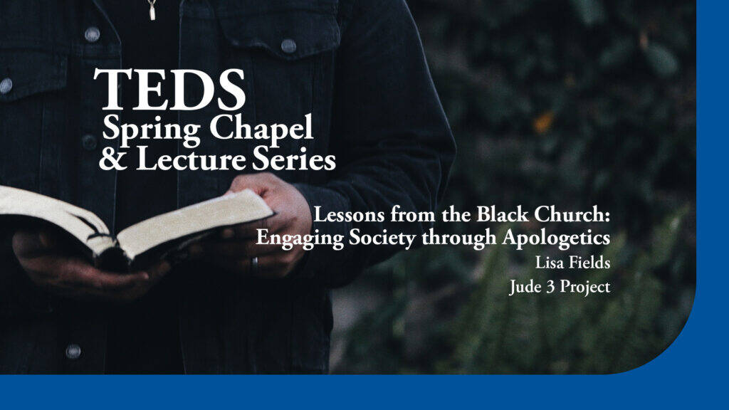 TEDS Chapel Lecture Series 1920x1080 Feb24