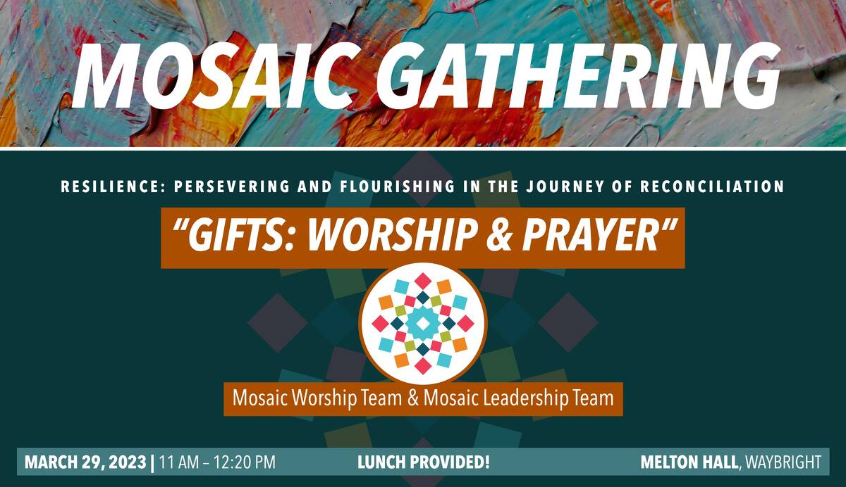 MOSAIC GATHERING | WORSHIP AND PRAYER