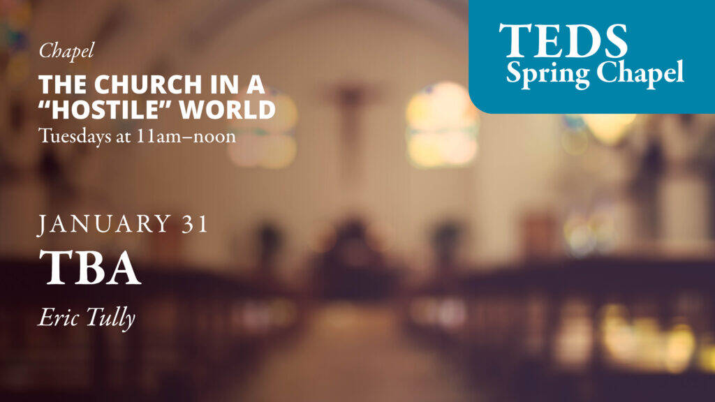 TEDS Spring Chapel Series Jan31 300dpi4 1