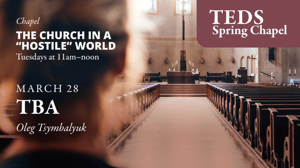 TEDS Spring Chapel Series Mar28 300dpi11 1