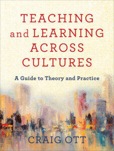 Book Cover of Teaching and Learning across Cultures A Guide to Theory and Practice