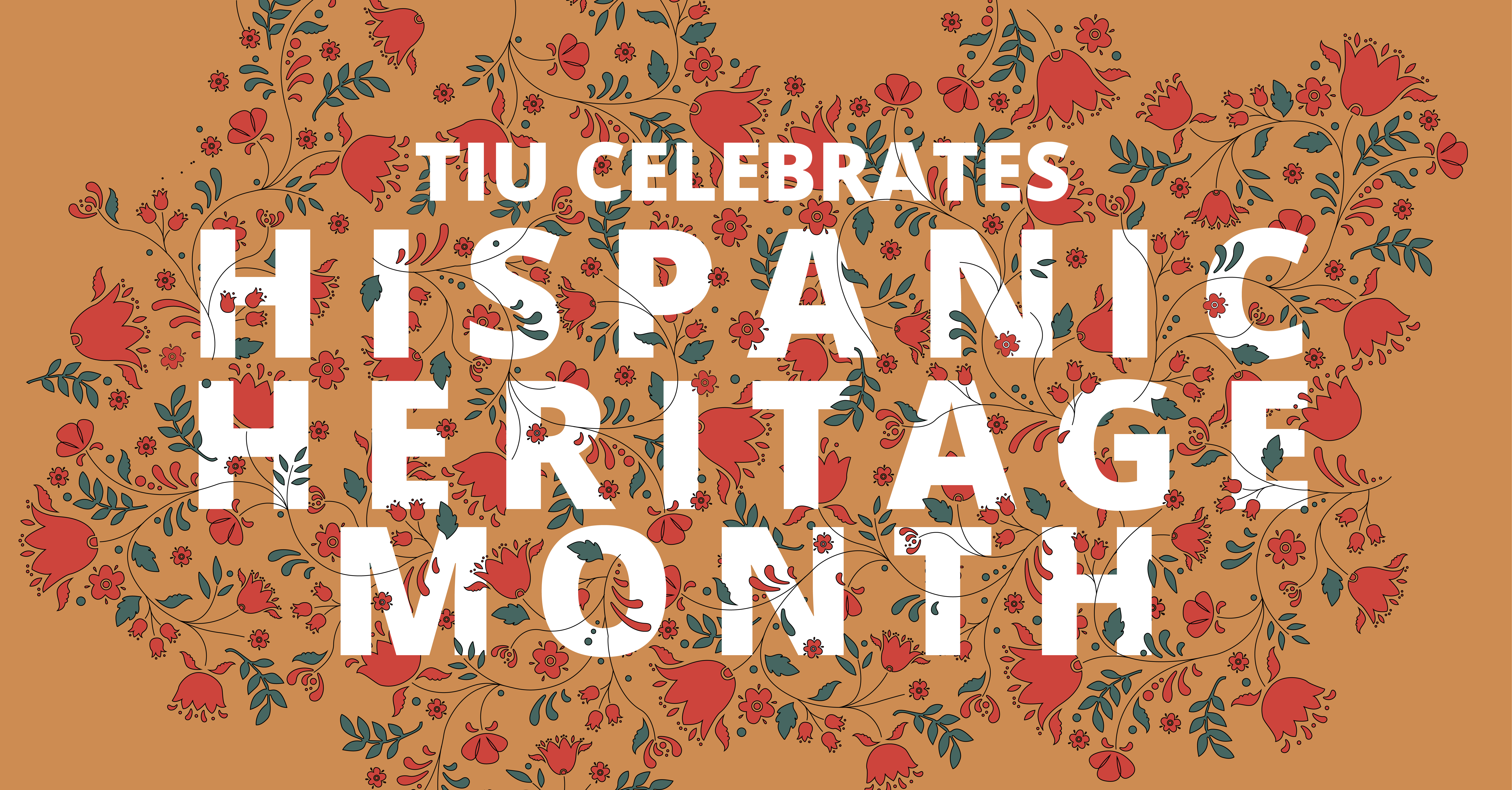 TIU HispanicHeritageMonth Graphic