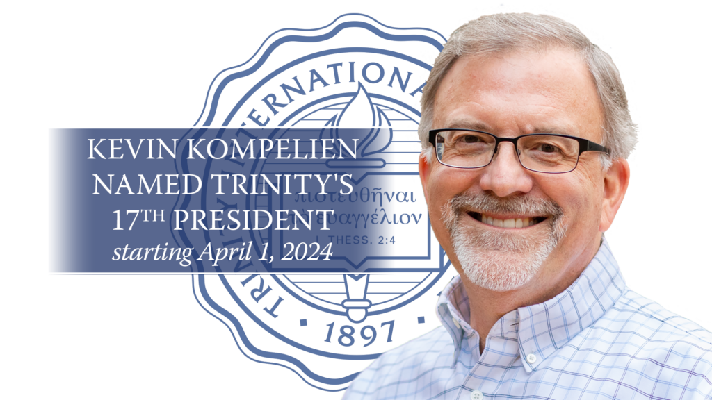 Welcome Kevin Kompelien as Trinity's 17th president